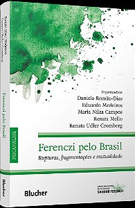 Livro Ferenczi pelo Brasil: rupturas, fragmentações e mutualida...