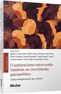 Livro O antirracismo escrevendo histórias no movimento psicanal...