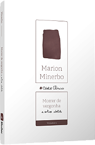 Livro Morrer de vergonha: e outros ateliês (Volume 4)