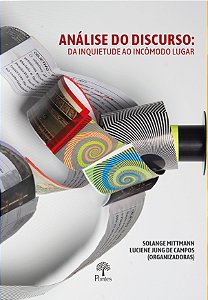 Livro Analise Do Discurso: Da Inquietude Ao Incomodo Luga...