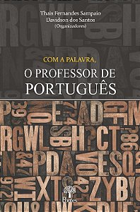 Livro Com A Palavra, O Professor De Português