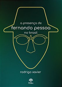 Livro A Presença De Fernando Pessoa No Brasil