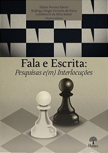 Livro Fala E Escrita - Pesquisas E(M) Interlocuções