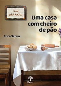 Livro Uma Casa Com Cheiro De Pão