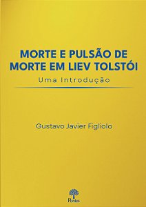 Livro Morte E Pulsão De Morte Em Liev Tolstói
