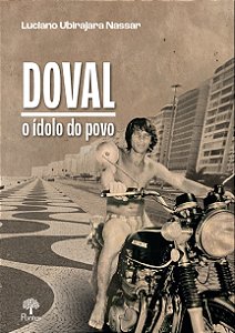 Livro Doval - O Ídolo Do Povo