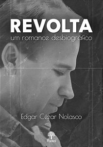 Livro Revolta Um Romance Desbiográfico
