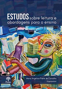 Livro Estudos Sobre Leitura E Abordagens Para O Ensino