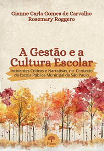 Livro A Gestão E A Cultura Escolar