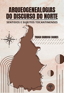 Livro Arqueogenealogias Do Discurso Do Norte