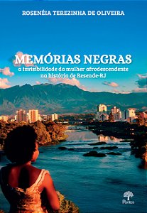 Livro Memórias Negras - A Invisibilidade Da Mulher Afrode...