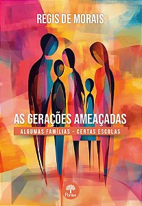 Livro As Gerações Ameaçadas: Algumas Famílias - Certas Es...