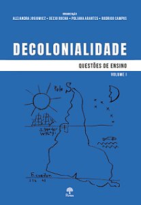 Livro Decolonialidade: Questões De Ensino - Volume I