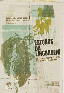 Livro Estudos Da Linguagem: Ensino E Pesquisa Na Formação Docen...