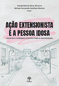 Livro Ação Extensionista E A Pessoa Idosa