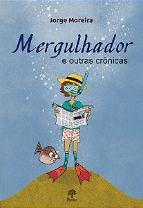 Livro Mergulhador E Outras Crônicas