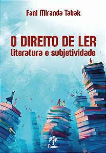 Livro O Direito De Ler - Literatura E Subjetividade
