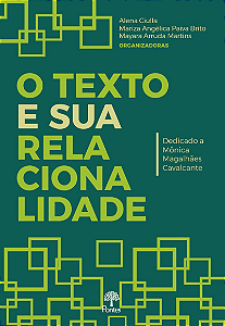Livro O Texto E Sua Relacionalidade: Dedicado A Mônica Magalhãe...