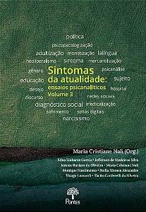 Livro Sintomas Da Atualidade: Ensaios Psicanalíticos - Volume 3
