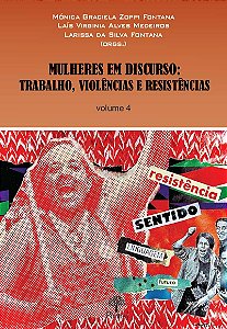 Livro Mulheres Em Discurso: Trabalho, Violências E Resistências