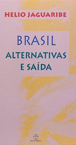 Livro Brasil: alternativas e saídas: Alternativas e saída...