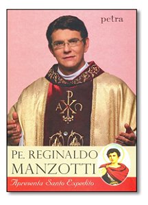 Livro Pe. Reginaldo Manzotti Apresenta Santo Expedito