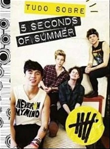 Livro Tudo Sobre 5 Seconds Of Summer