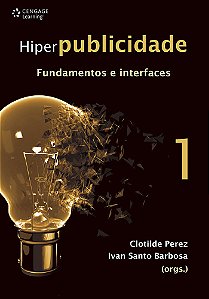 Livro Hiperpublicidade: fundamentos e interfaces (Volume ...