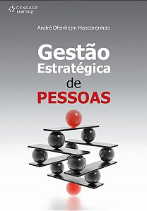 Livro Gestão estratégica de pessoas: evolução, teoria e crítica