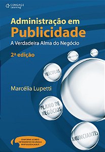 Livro Administração em publicidade: a verdadeira alma do ...