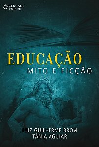 Livro Educação: mito e ficção