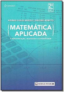Livro Matemática aplicada: a administração, economia e co...