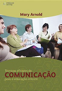 Livro Técnicas eficazes de comunicação para a educação in...