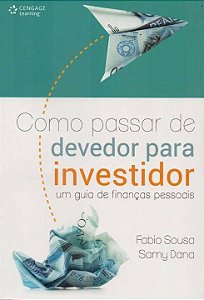 Livro Como passar de devedor para investidor: um guia de ...