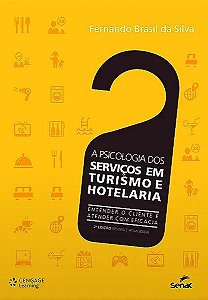 Livro A psicologia dos serviços em turismo e hotelaria: e...