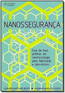 Livro Nanossegurança: guias de boas práticas em nanotecno...