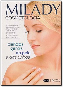Livro Milady - Cosmetologia: ciências gerais, da pele e d...