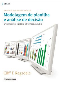 Livro Modelagem de planilha e análise de decisão: uma int...