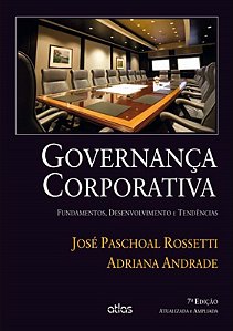 Livro Governança corporativa: Fundamentos, desenvolvimento e te...