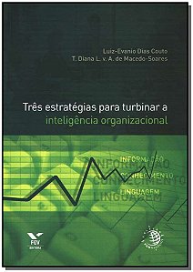 Livro Três Estratégias Para Turbinar A Inteligência Organ...