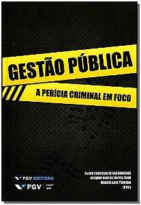 Livro Gestao Publica - A Pericia Criminal Em Foco