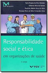 Livro Responsabilidade Social E Ética Org.Saúde 02Ed/16