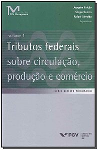Livro Tributos Federais Sobre Circulação, Produção E Comé...