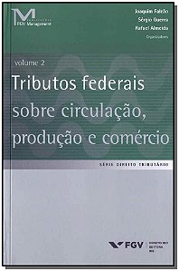 Livro Tributos Federais Sobre Circulação, Produção E Comé...