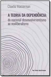 Livro Teoria Da Dependência, A: Do Nacional-Desenvolvimen...