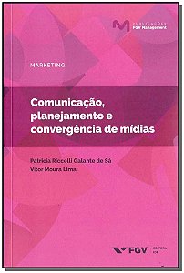 Livro Comunicação, Planejamento E Convergência De Mídias