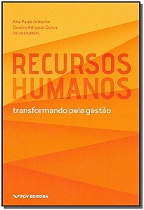 Livro Recursos Humanos - Transformando Pela Gestão 01Ed/1...