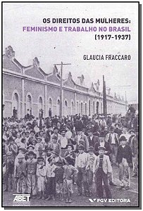 Livro Os Direitos Das Mulheres - Feminismo E Trabalho No ...