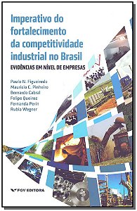 Livro Imperativo Do Fortalecimento Da Competividade Indus...
