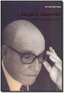 Livro Sergio F. Quintella: Um Depoimento - 01Ed/18